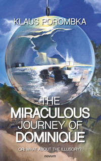 The miraculous journey of Dominique - Klaus Porombka - E-Book