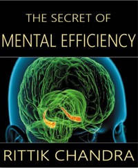 The Secret of Mental Efficiency - Rittik Chandra - E-Book