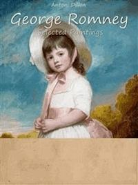 George Romney : Selected Paintings (Colour Plates) - Antoni Dillon - E-Book