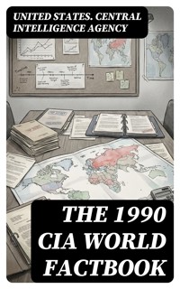 The 1990 CIA World Factbook - United States. Central Intelligence Agency - E-Book