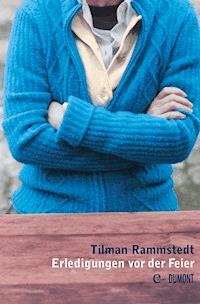 Erledigungen vor der Feier - Tilman Rammstedt - E-Book