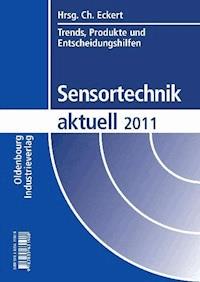 Sensortechnik aktuell 2011 - - E-Book