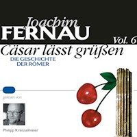 Cäsar lässt grüßen Vol. 6 - Joachim Fernau - Hörbuch