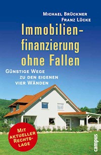 Immobilienfinanzierung ohne Fallen - Michael Brückner - E-Book
