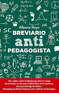 Breviario antipedagogista - Alberto Royo - E-Book