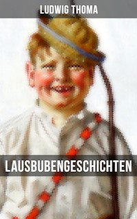 Lausbubengeschichten - Ludwig Thoma - E-Book