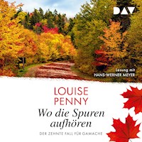 Wo die Spuren aufhören. Der zehnte Fall für Gamache - Louise Penny - Hörbuch