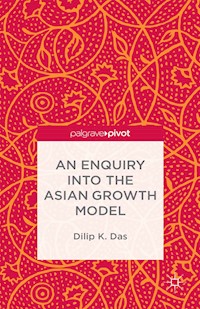 An Enquiry into the Asian Growth Model - D. Das - E-Book