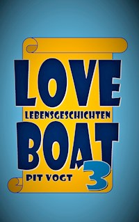Loveboat 3 - Pit Vogt - E-Book