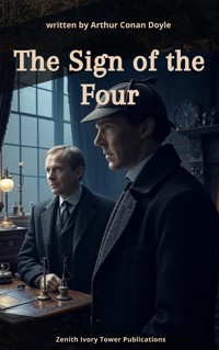 The Sign of the Four - Arthur Conan Doyle - E-Book