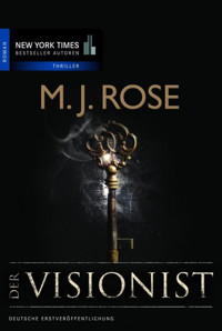 Der Visionist - M.J. Rose - E-Book