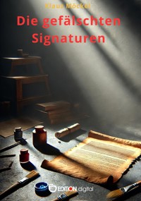 Die gefälschten Signaturen - Klaus Möckel - E-Book