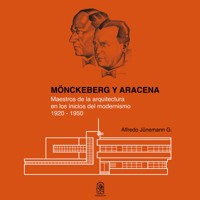Mönckeberg y aracena - José Alfredo Junemann Gazmuri - E-Book
