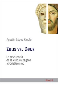 Zeus vs. Deus - Agustín López Kindler - E-Book