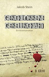 Geschlossene Gesellschaft - Jakob Stein - E-Book