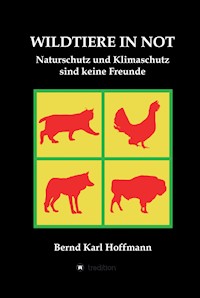 WILDTIERE IN NOT - Bernd Karl Hoffmann - E-Book