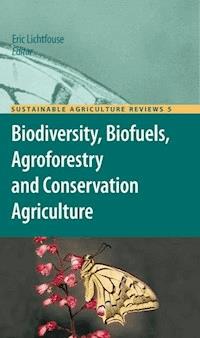 Biodiversity, Biofuels, Agroforestry and Conservation Agriculture -  - E-Book