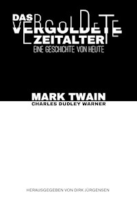 Das vergoldete Zeitalter - Mark Twain - E-Book