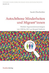 Autochthone Minderheiten und Migrant*innen - Sarah Oberbichler - E-Book