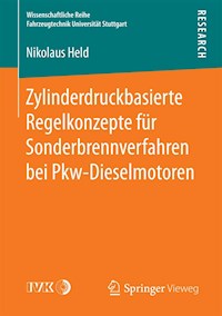 Zylinderdruckbasierte Regelkonzepte für Sonderbrennverfahren bei Pkw-Dieselmotoren - Nikolaus Held - E-Book
