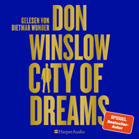 City of Dreams (ungekürzt) - Don Winslow - Hörbuch