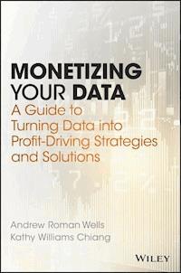 Monetizing Your Data - Andrew Roman Wells - E-Book