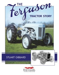 The Ferguson Tractor Story - Stuart Gibbard - E-Book