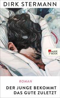 Der Junge bekommt das Gute zuletzt - Dirk Stermann - E-Book