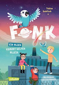 Fonk 2: Ein Alien kommt selten allein - Tobias Goldfarb - E-Book