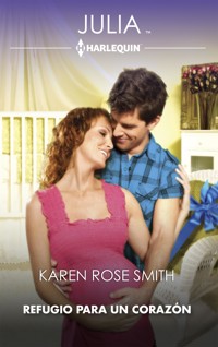 Refugio para un corazón - Karen Rose Smith - E-Book