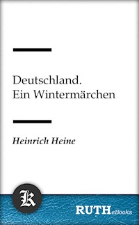 Deutschland. Ein Wintermärchen - Heinrich Heine - E-Book + Hörbuch