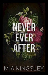 Never Ever After - Mia Kingsley - E-Book + Hörbuch