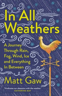 In All Weathers - Matt Gaw - E-Book