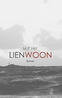 Lienwoon - M. P. Hirt - E-Book