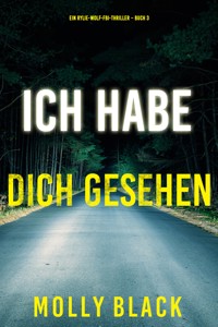Ich habe dich gesehen (Ein Rylie-Wolf-FBI-Thriller – Buch 3) - Molly Black - E-Book