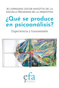 ¿Qué se produce en psicoanálisis? - Norberto Ferreyra - E-Book