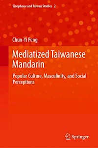 Mediatized Taiwanese Mandarin - Chun-Yi Peng - E-Book