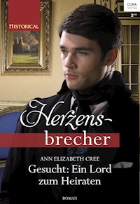 Gesucht: Ein Lord zum Heiraten - Ann Elizabeth Cree - E-Book