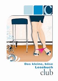 Das kleine, böse Lesebuch - C wie Club - Simon Wood - E-Book
