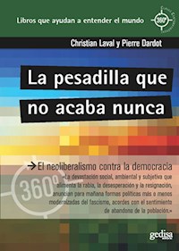 La pesadilla que no se acaba nunca - Cristian Laval - E-Book