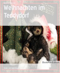 Weihnachten im Teddydorf - Martín A. Floessner - E-Book