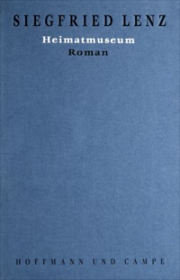 Heimatmuseum - Siegfried Lenz - E-Book