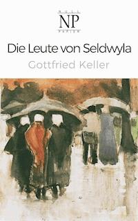 Die Leute von Seldwyla - Gottfried Keller - E-Book