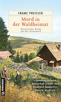 Mord in der Waldheimat - Franz Preitler - E-Book