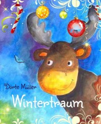 Wintertraum - Dörte Müller - E-Book