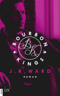 Bourbon Kings - J. R. Ward - E-Book
