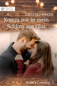 Komm mit in mein Schloss aus Glas - CRYSTAL GREEN - E-Book