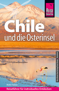 Reise Know-How Reiseführer Chile und die Osterinsel - Malte Sieber - E-Book