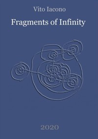 Fragments of Infinity - Vito Iacono - E-Book
