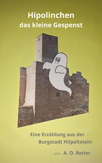 Hipolinchen das kleine Gespenst - A. O. Reiter - E-Book